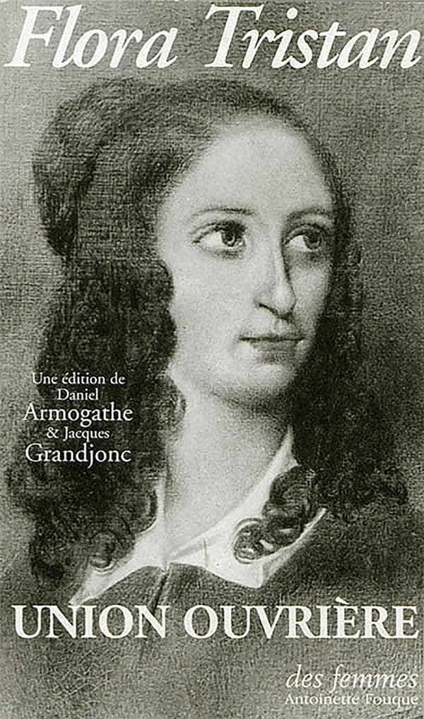 Couverture du livre 'Union ouvrière' de Flora Tristan, l'œuvre qui a fait d'elle une figure majeure du féminisme et du mouvement ouvrier du XIXe siècle.